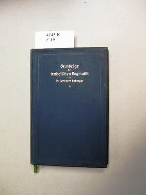 Seller image for Grundzge der katholischen Dogmatik. Ein Leitfaden fr akademische Vorlesungen. for sale by avelibro OHG
