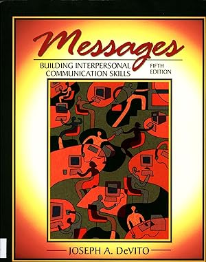 Image du vendeur pour Messages. Building Interpersonal Communication Skills. mis en vente par avelibro OHG