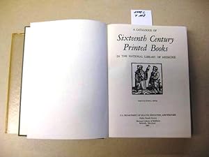 Bild des Verkufers fr A Catalouge of Sixteenth Century Printed Books. U. S. Department of Health, Education, and Welfare. zum Verkauf von avelibro OHG