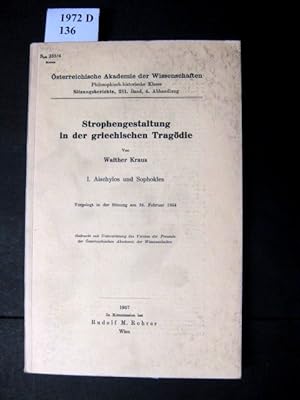 Bild des Verkufers fr Stophengestaltung in der griechischen Tragdie. I. Aischylos und Sophokles. zum Verkauf von avelibro OHG