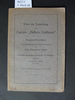 Immagine del venditore per ber die Entstehung von Caesars "Bellum Gallium". Inaugural-Dissertation zur Erlangung der Doktorwrde der hohen philosophischen Fakultt der Friedrich-Alexanders-Universitt zu Erlangen. venduto da avelibro OHG