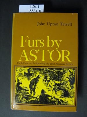 Image du vendeur pour Furs by Astor. The full story of the founding of a great American fortune. mis en vente par avelibro OHG