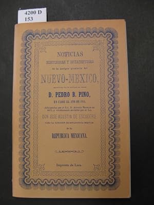 Noticias Historicas y Estadisticas de la Antigua Provincia del Nuebo-México. En Cadiz el Ano de 1...