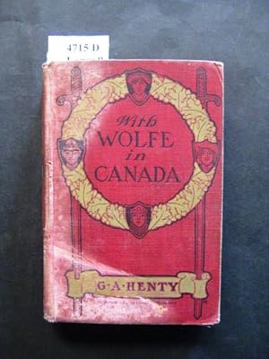 Image du vendeur pour With Wolfe in Canada. Or The Winning of a Continent. mis en vente par avelibro OHG