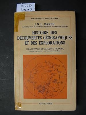 Histoire des Découvertes Géographiques et des Explorations. Traduction Francaise de Maurice Planiol.