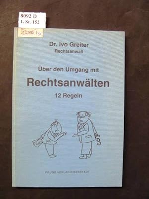 Seller image for ber den Umgang mit Rechtsanwlten. 12 Regeln. for sale by avelibro OHG