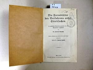 Bild des Verkufers fr Die Formbltter des Verfahrens auer Streitsachen. In praktischer Anwendung gezeigt und mit Materialien ausgestattet. Fnfte, vollstndige umgearbeitete und vermehrte Auflage besorgt von Hofrat Dr. Joseph Hauke. zum Verkauf von avelibro OHG