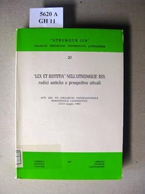 Immagine del venditore per Lex et Iustitia nell'utrumque ius. Radici antiche e prospettive attuali; Atti del VII Colloquio Internazionale Romanistico-Canonistico (12-14 maggio 1988). venduto da avelibro OHG