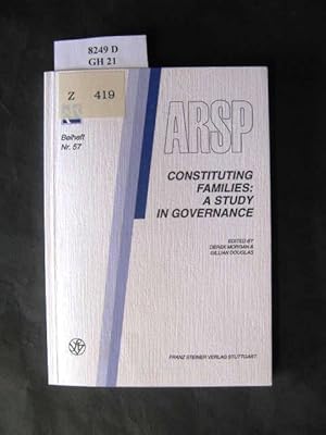 Bild des Verkufers fr Constituting Families: A Study in Governance. Nineteenth Annual Conforence at Cardiff. April, 1993. zum Verkauf von avelibro OHG