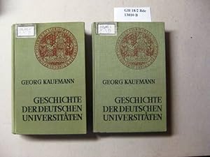 Seller image for Geschichte der deutschen Universitten. I. Vorgeschichte./ II. Entstehung und Entwicklung der deutschen Universitten bis zum Ausgang des Mittelalters. for sale by avelibro OHG