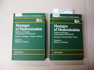 Seller image for Hostages of Modernization. Studies on Modern Antisemitism 1870-1933/39. Germany - Great Britain - France./ Austria - Hungary - Poland - Russia. for sale by avelibro OHG