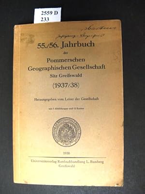 55./56. Jahrbuch der Pommerschen Geographischen Gesellschaft. Sitz Greifswald (1937/38).