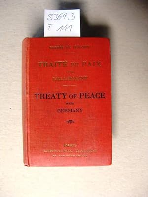 Traité de Paix avec l'Allemagne - Treaty of Peace with Germany. Signé a Versailles le 28 Juin 1919.