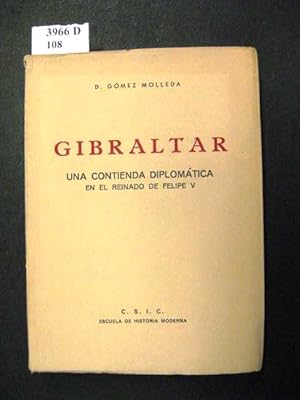 Imagen del vendedor de Gibraltar. Una Contienda Diplomtica en el Reinado de Felipe V. a la venta por avelibro OHG