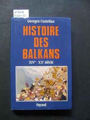 Image du vendeur pour Histoire des Balkan. XIVe-XXe sicle. mis en vente par avelibro OHG