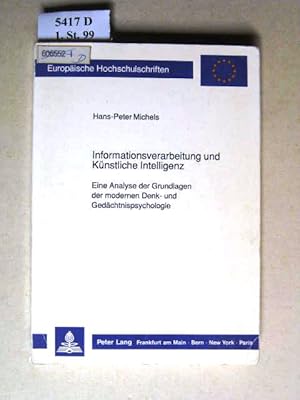 Immagine del venditore per Informationsverarbeitung und knstliche Intelligenz. Eine Analyse der Grundlagen der modernen Denk- und Gedchtnispsychologie. venduto da avelibro OHG