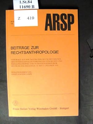 Bild des Verkufers fr Beitrge zur Rechtsanthropologie. Vortrge auf der Tagung der Deutschen Sektion der Internationalen Vereinigung fr Rechts- und Sozialphilosophie in der Bundesrepublik Deutschland, Bielefeld, 10. bis 13. Oktober 1984. zum Verkauf von avelibro OHG