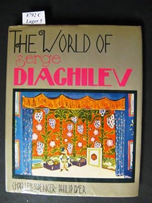 Bild des Verkufers fr The World of Serge Diachilev. With contributions by Philipp Dreyer and Martin Battersby. zum Verkauf von avelibro OHG