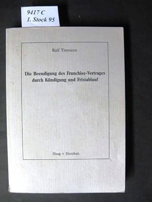 Imagen del vendedor de Die Beendigung des Franchise-Vertrages durch Kndigung und Fristablauf. a la venta por avelibro OHG