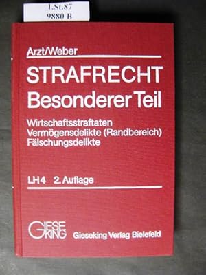 Bild des Verkufers fr Strafrecht. Besonderer Teil. Ein Lehrbuch in 5 Heften. LH 4: Wirtschaftsstraftaten, Vermgensdelikte (Randbereich), Flschungsdelikte. zum Verkauf von avelibro OHG