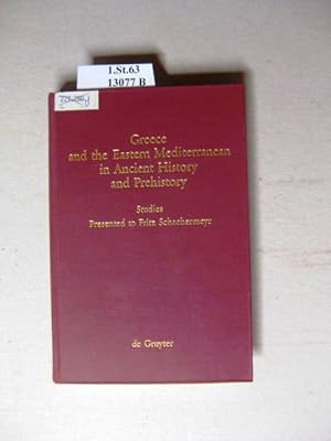 Imagen del vendedor de Greece and the Eastern Mediterranean in ancient history and prehistory. Studies presented to Fritz Schachermeyr on the occasion of his eightieth birthday. a la venta por avelibro OHG