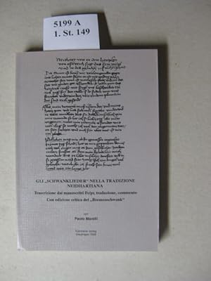 Bild des Verkufers fr Gli "Schwanklieder" nella tradizione Neidhartiana. Trascrizione dai manoscritti f/c/pr, traduzione, commento. zum Verkauf von avelibro OHG