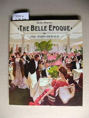 Seller image for The Belle Epoque in the Paris Herald. for sale by avelibro OHG