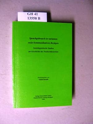 Bild des Verkufers fr Sprachgebrauch in varianten sozio-kommunikativen Bezgen. Soziolinguistischen Studien zur Geschichte des Neuhochdeutschen. zum Verkauf von avelibro OHG