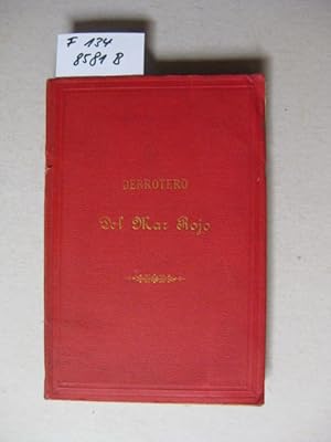 Derrotero Del Mar Rojo E Instrucciones para el Paso del Canal de Suez, Publicado por la Direccion...