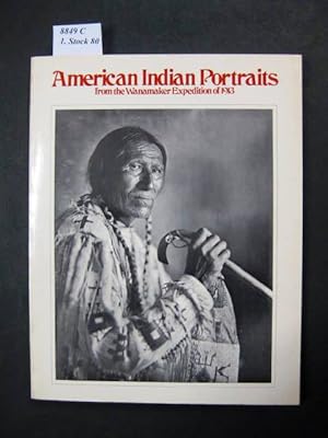 Bild des Verkufers fr American Indian Portraits from theWanamaker Expedition of 1913. Chosen and with an Introduction. zum Verkauf von avelibro OHG