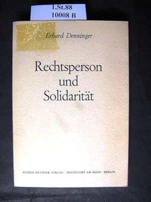 Bild des Verkufers fr Rechtsperson und Solidaritt. Ein Beitrag zur Phnomenologie des Rechtsstaates unter besonderer Bercksichtigung der Sozialtheorie Max Schelers. zum Verkauf von avelibro OHG