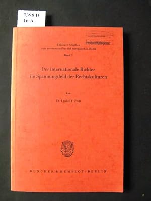 Bild des Verkufers fr Der Internationale Richter im Spannungsfeld der Rechtskulturen. Eine rechtssoziologische Studie ber die Elemente des Selbstverstndnisses des Internationalen Gerichtshofs. zum Verkauf von avelibro OHG