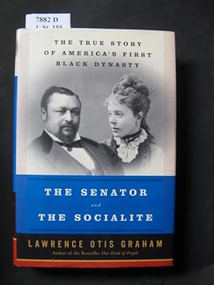 Seller image for The Senator and The Socialite. The true story of America's First Black Dynasty. for sale by avelibro OHG