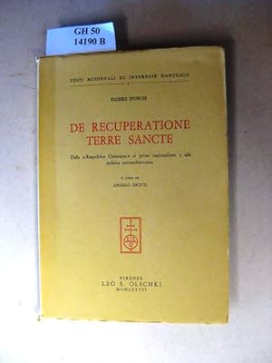 Bild des Verkufers fr De Recuperatione Terre Sancte. Dalla " Respublica Christiana " ai primi nazionalismi e alla politica antimediterranea. A cura di Angelo Diotti. zum Verkauf von avelibro OHG