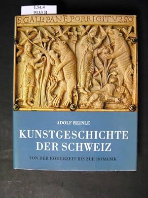 Imagen del vendedor de Kunstgeschichte der Schweiz. Erster Band: Von den helvetisch-rmischen Anfngen bis zum Ende des romanischen Stils. a la venta por avelibro OHG