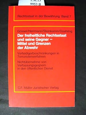 Bild des Verkufers fr Der freiheitliche Rechtsstaat und seine Gegner- Mittel und Grenzen der Abwehr. - aus: rechtsstaat in der bewhrung. zum Verkauf von avelibro OHG