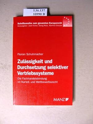 Immagine del venditore per Zulssigkeit und Durchsetzung selektiver Vertriebssysteme. Die Fachhandelsbindung im Kartell- und Wettbewerbsrecht. venduto da avelibro OHG