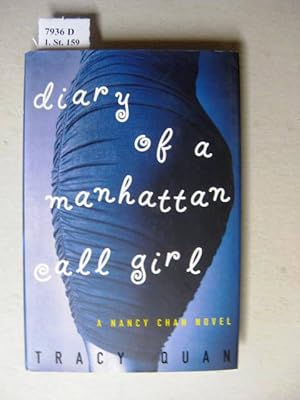 Bild des Verkufers fr Diary of a Manhattan call girl. A Nancy Chan Novel. zum Verkauf von avelibro OHG