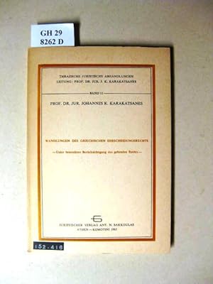 Image du vendeur pour Wandlungen des griechischen Ehescheidungsrechts. unter besonderer Bercksichtigung des geltenden Rechts. mis en vente par avelibro OHG