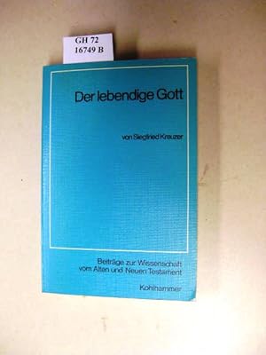 Imagen del vendedor de Der lebendige Gott. Bedeutung, Herkunft und Entwicklung einer alttestamentlichen Gottesbezeichnung. a la venta por avelibro OHG