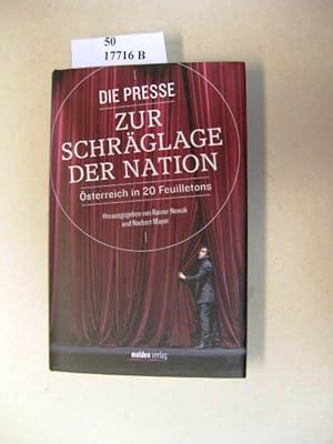 Bild des Verkufers fr Die Presse - zur Schrglage der Nation. sterreich in 20 Feuilletons. zum Verkauf von avelibro OHG