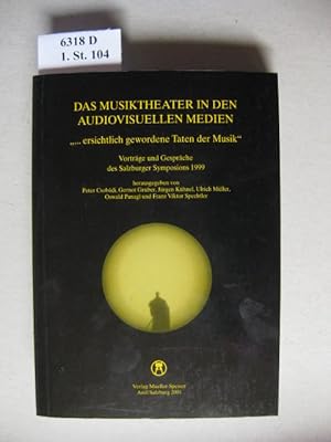 Bild des Verkufers fr Das Musiktheater in den audiovisuellen Medien. . ersichtlich gewordene Taten der Musik zum Verkauf von avelibro OHG