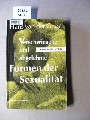 Bild des Verkufers fr Verschwiegene und abgelehnte Formen der Sexualitt. Eine christliche Sicht. zum Verkauf von avelibro OHG