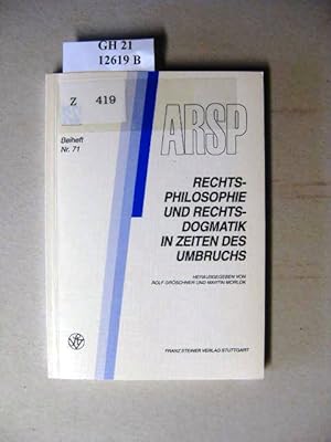 Bild des Verkufers fr Rechtsphilosophie und Rechtsdogmatik in Zeiten des Umbruchs. Tagung der deutschen Sektion der IVR in Jena 26. bis 28. September 1996. zum Verkauf von avelibro OHG