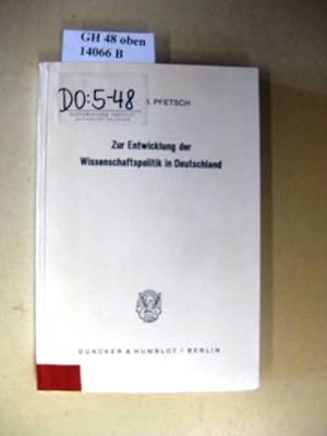 Bild des Verkufers fr Zur Entwicklung der Wissenschaftspolitik in Deutschland 1750-1914. zum Verkauf von avelibro OHG