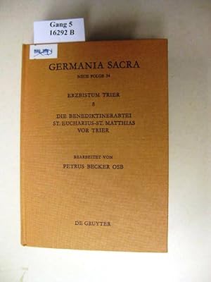 Bild des Verkufers fr Das Erzbistum Trier. 8. Die Benediktinerabtei St. Eucharius - St. Matthias von Trier. zum Verkauf von avelibro OHG