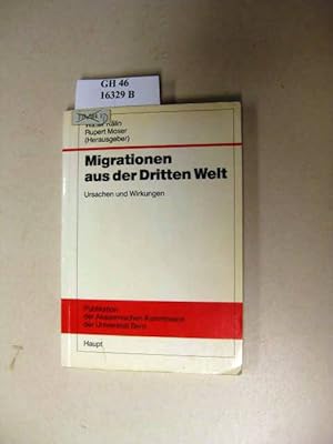 Bild des Verkufers fr Migrationen aus der Dritten Welt. Ursachen und Wirkungen. zum Verkauf von avelibro OHG