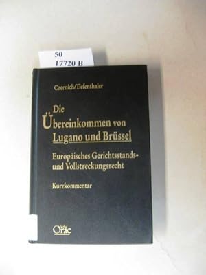 Bild des Verkufers fr Die bereinkommen von Lugano und Brssel. Europisches Gerichtsstands- und Vollstreckungsrecht. Kurzkommentar. zum Verkauf von avelibro OHG