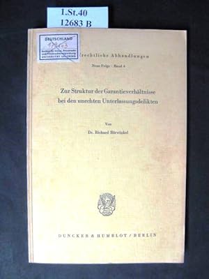 Bild des Verkufers fr Zur Struktur der Garantieverhltnisse bei den unechtern Unterlassungsdelikten. zum Verkauf von avelibro OHG