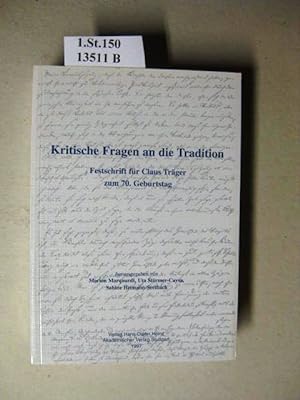 Bild des Verkufers fr Kritische Fragen an die Tradition. Festschrift fr Claus Trger zum 70. Geburtstag. zum Verkauf von avelibro OHG